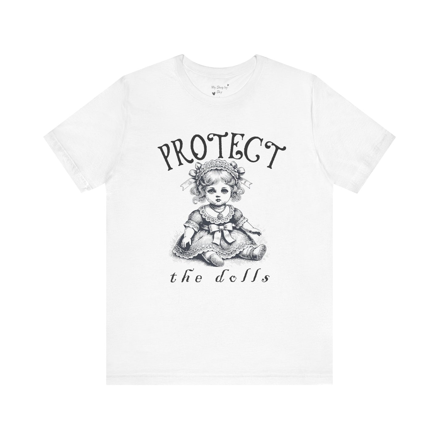 Protect The Dolls tShirt