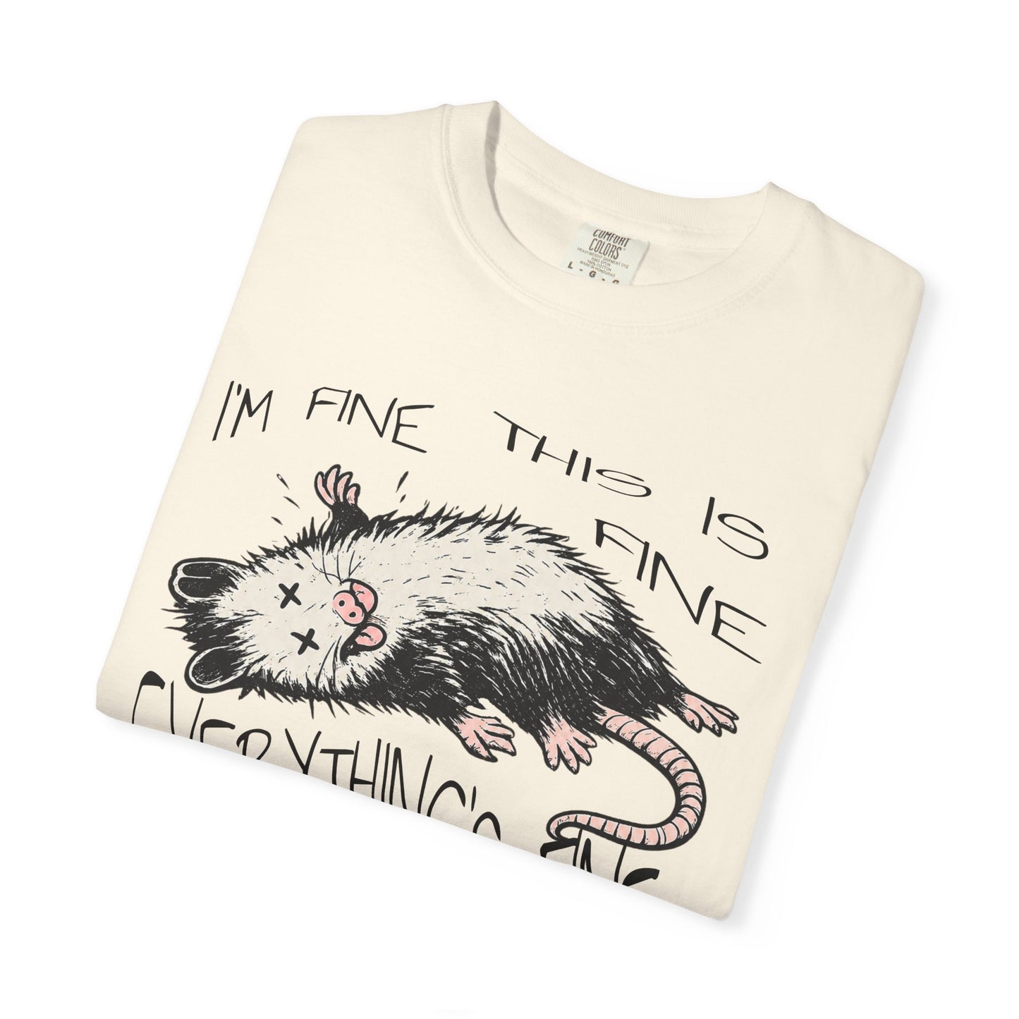 Funny Opossum Shirt “I’m Fine This Is Fine Everything’s Fine”